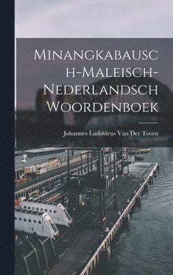 bokomslag Minangkabausch-Maleisch-Nederlandsch Woordenboek