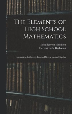 bokomslag The Elements of High School Mathematics