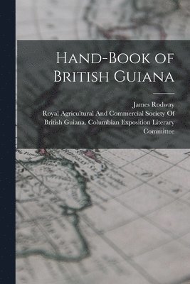 Hand-Book of British Guiana 1