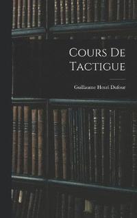 bokomslag Cours De Tactigue