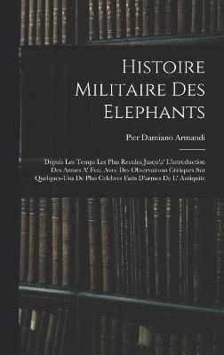 Histoire Militaire Des Elephants 1