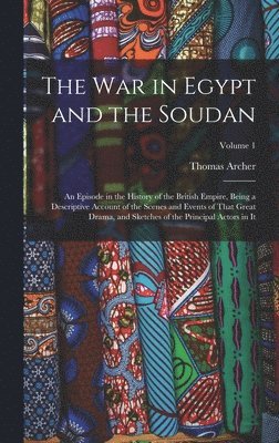 bokomslag The War in Egypt and the Soudan