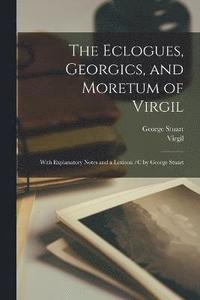 bokomslag Eclogues, Georgics, and Moretum of Virgil