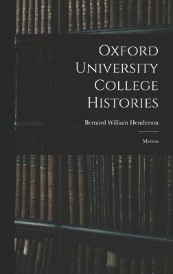 Oxford University College Histories 1