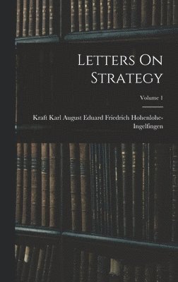 bokomslag Letters On Strategy; Volume 1