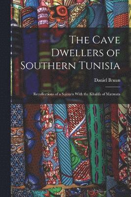 The Cave Dwellers of Southern Tunisia 1