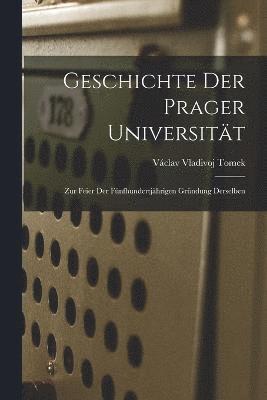 Geschichte der Prager Universitt 1