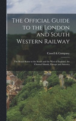bokomslag Official Guide to the London and South Western Railway