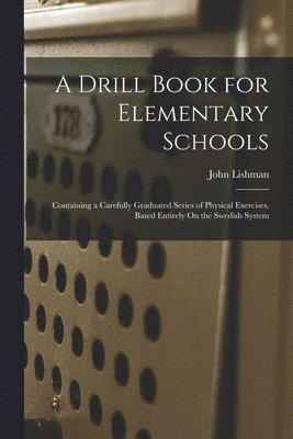 bokomslag A Drill Book for Elementary Schools