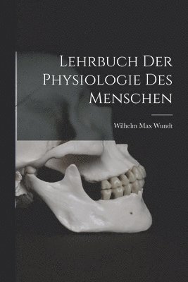 Lehrbuch Der Physiologie Des Menschen 1