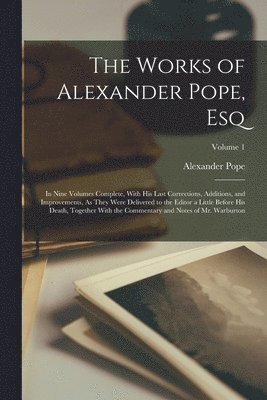 Works of Alexander Pope, Esq