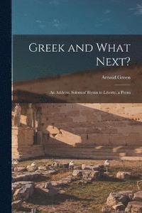 bokomslag Greek and What Next?