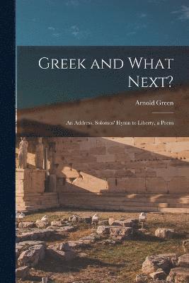 Greek and What Next? 1