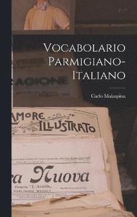 bokomslag Vocabolario Parmigiano-Italiano