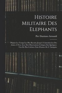 bokomslag Histoire Militaire Des Elephants