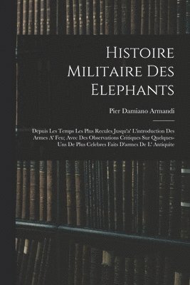Histoire Militaire Des Elephants 1