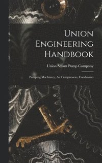 bokomslag Union Engineering Handbook