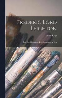 bokomslag Frederic Lord Leighton
