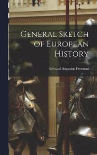 bokomslag General Sketch of European History