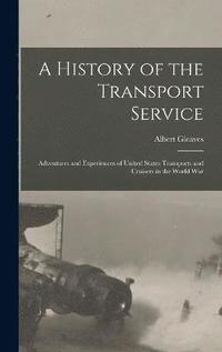 bokomslag History of the Transport Service