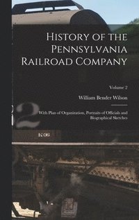 bokomslag History of the Pennsylvania Railroad Company