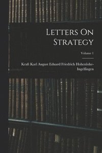 bokomslag Letters On Strategy; Volume 1