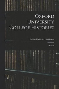 bokomslag Oxford University College Histories