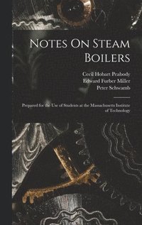 bokomslag Notes On Steam Boilers