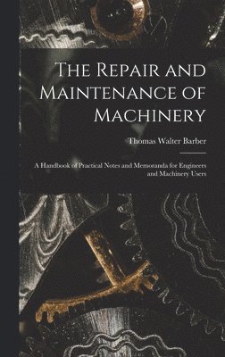 Repair and Maintenance of Machinery