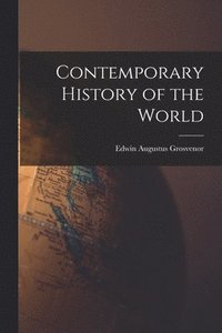 bokomslag Contemporary History of the World