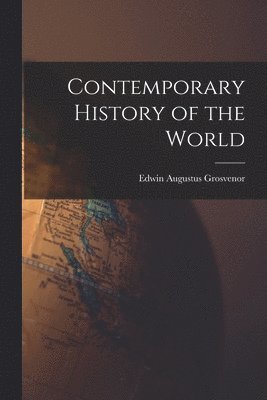 Contemporary History of the World 1