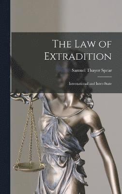 bokomslag The Law of Extradition