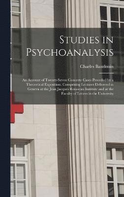 Charles Baudouin - Studies in Psychoanalysis, Inbunden