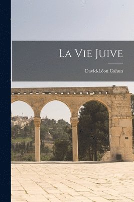 David-Léon Cahun - Vie Juive, Häftad