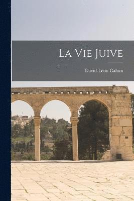 David-Léon Cahun - Vie Juive, Häftad