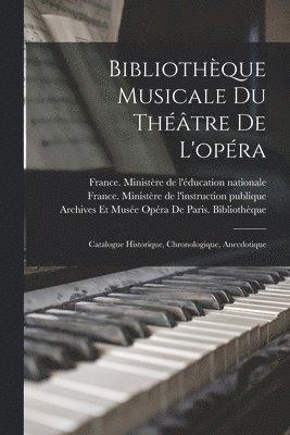 Bibliothque Musicale Du Thtre De L'opra 1