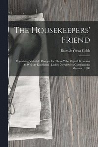 bokomslag The Housekeepers' Friend