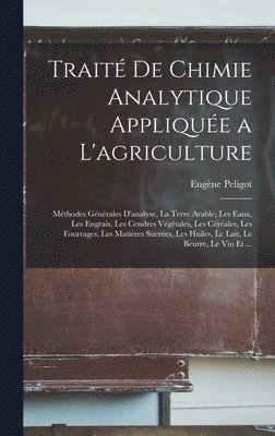 Trait De Chimie Analytique Applique a L'agriculture 1