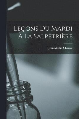 Leons Du Mardi  La Salptrire 1