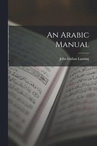 bokomslag An Arabic Manual