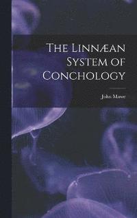 bokomslag The Linnan System of Conchology