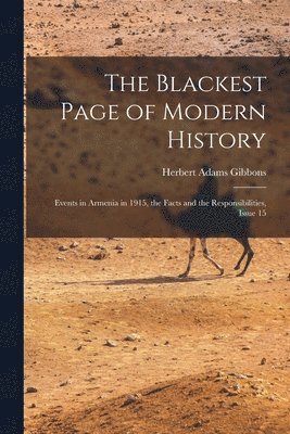 Herbert Adams Gibbons - Blackest Page of Modern History, Häftad
