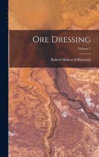 bokomslag Ore Dressing; Volume 2