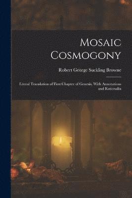 Mosaic Cosmogony 1