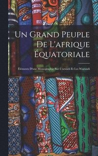 bokomslag Un Grand Peuple De L'afrique quatoriale