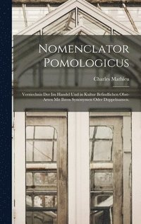bokomslag Nomenclator Pomologicus