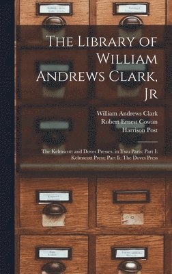 Alfred William Pollard, Robert Ernest Cowan, Harrison Post - Library of William Andrews Clark, Jr, Inbunden