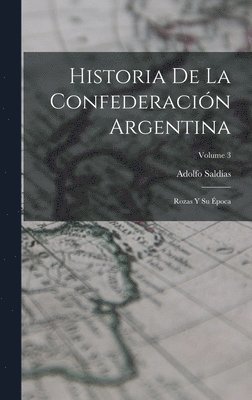 Historia De La Confederacin Argentina 1