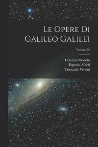 bokomslag Le Opere Di Galileo Galilei; Volume 10