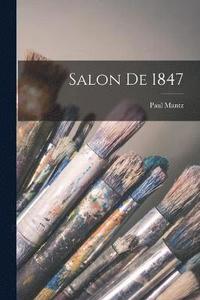 bokomslag Salon De 1847